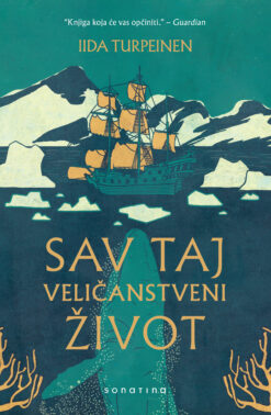 Sav taj veličanstveni život - Iida Turpeinen